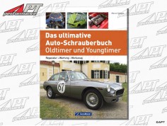 Das ultimative Auto-Schrauberbuch - Oldtimer + Youngtimer